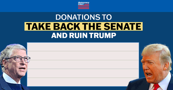 Donations to take back the senate and ruin trump skyrocketing w/ pic of gates on left and trump on right, increasing line graph